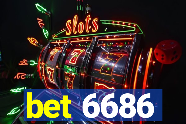 bet 6686